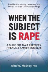 When the Subject is Rape : A Guide for Male Partners, Friends & Family Members