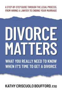 Divorce Matters : What You Really Need to Know When It's Time to Get a Divorce