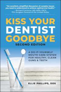 Kiss Your Dentist Goodbye : A Do-it-Yourself Mouth Care System for Healthy, Clean Gums and Teeth