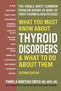 What You Must Know about Thyroid Disorders, Second Edition （Revised）