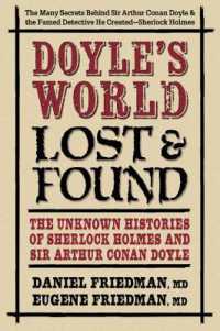 Doyle's World--Lost & Found : The Unknown Histories of Sherlock Holmes and Sir Arthur Conan Doyle