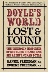 Doyle'S World - Lost & Found : The Unknown Histories of Sherlock Holmes and Sir Arthur Conan Doyle