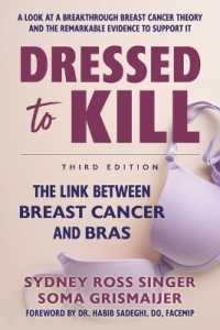 Dressed to Kill : The Link between Breast Cancer and Bras （3RD）
