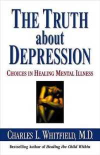 The Truth about Depression : Choices for Healing