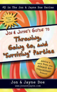 Jon & Jayne's Guide to Throwing, Going to and Surviving Parties (Jon and Jayne Doe Series)