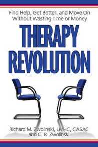 Therapy Revolution : Find Help, Get Better, and Move on without Wasting Time or Money （1ST）