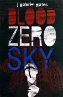 Blood Zero Sky （1ST）