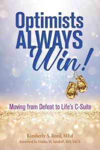 Optimists Always Win! : Moving from Defeat to Life's C-Suite （1ST）
