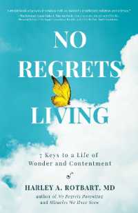 No Regrets Living : 7 Keys to a Life of Wonder and Contentment