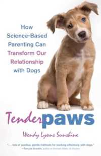 Tender Paws : How Science-Based Parenting Can Transform Our Relationship with Dogs