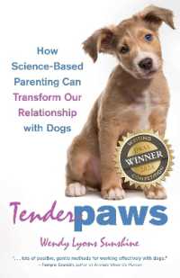 Tender Paws : How Science-Based Parenting Can Transform Our Relationship with Dogs