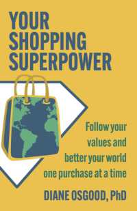 Your Shopping Superpower : Follow Your Values and Better Your World One Purchase at a Time