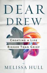Dear Drew : Creating a Life Bigger than Grief