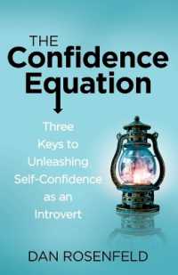 The Confidence Equation : Three Keys to Unleashing Self-Confidence as an Introvert