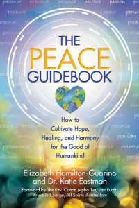 The Peace Guidebook : How to Cultivate Hope, Healing, and Harmony for the Good of Humankind (The Guidebook Series)