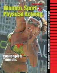 Women, Sport and Physical Activity: Challenges and Triumphs （2ND）
