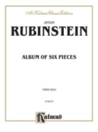 Anton Rubinstein 1829 - 1894 : Album of Six Pieces