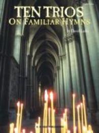 Ten Trios on Familiar Hymns