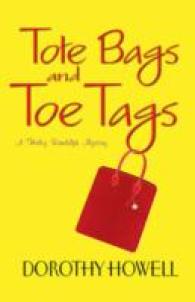 Tote Bags and Toe Tags (Haley Randolph Mysteries)