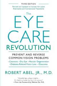The Eye Care Revolution : Prevent and Reverse Common Vision Problems, Revised and Updated