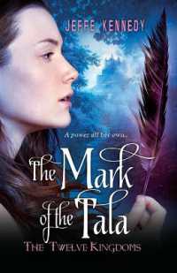 The Twelve Kingdoms : The Mark of the Tala
