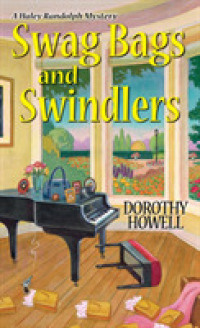 Swag Bags and Swindlers (Haley Randolph Mysteries) （Reprint）