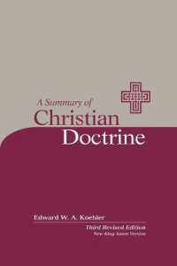 A Summary of Christian Doctrine : A Popular Presentation of the Teachings of the Bible: New King James Edition （3RD）
