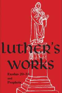 Luther's Works, Volume 63 (Exodus 20-34 and Prophets) (Luther's Works)