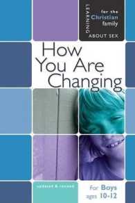 How You Are Changing : For Boys Ages 10-12 and Parents (Learning about Sex) （UPD REV）