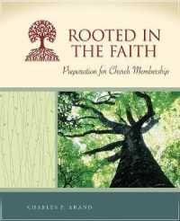 Rooted in the Faith : Preparation for Church Membership