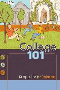 College 101 : Campus Life for Christians