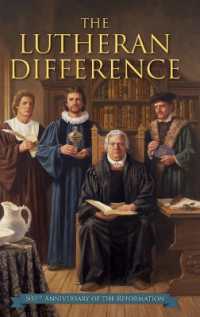 Lutheran Difference - Reformation Anniversary Edition -- Hardback