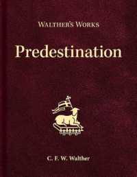 Walther's Works : Predestination
