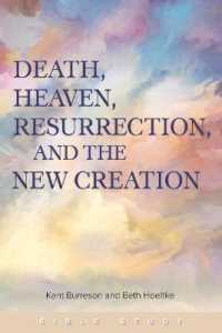 Death， Heaven， Resurrection， and the New Creation