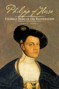 Philipp of Hesse : Unlikely Hero of the Reformation