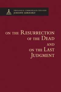On the Resurrection of the Dead and on the Last Judgement : Theological Commonplace