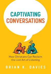 Captivating Conversations : How Christians Can Reclaim the Lost Art of Listening