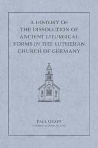 A History of the Dissolution of Ancient Liturgical Forms in the Lutheran Church of Germany