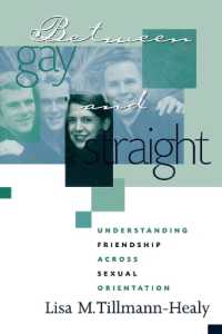 Between Gay and Straight : Understanding Friendship Across Sexual Orientation (Ethnographic Alternatives)