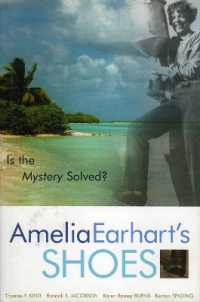 Amelia Earhart's Shoes : Is the Mystery Solved?