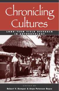 Chronicling Cultures : Long-Term Field Research in Anthropology
