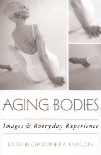 加齢と身体：イメージと日常経験<br>Aging Bodies : Images and Everyday Experience