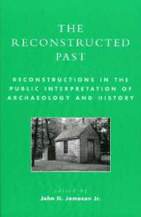 The Reconstructed Past : Reconstructions in the Public Interpretation of Archaeology and History