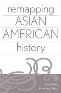 Remapping Asian American History (Critical Perspectives on Asian Pacific Americans)