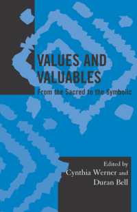 価値と価値あるもの：聖なるものから象徴まで<br>Values and Valuables : From the Sacred to the Symbolic (Society for Economic Anthropology Monograph Series)