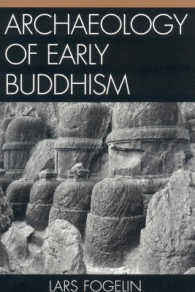 初期仏教の考古学<br>Archaeology of Early Buddhism (Archaeology of Religion)
