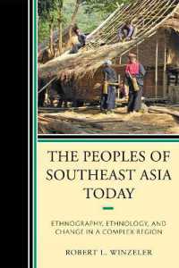 The Peoples of Southeast Asia Today : Ethnography, Ethnology, and Change in a Complex Region