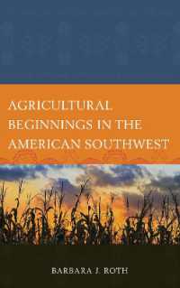 Agricultural Beginnings in the American Southwest (Issues in Southwest Archaeology)