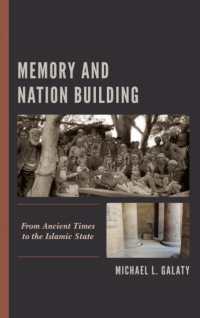 Memory and Nation Building : From Ancient Times to the Islamic State