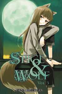支倉凍砂著『狼と香辛料』（英訳）Vol.3<br>Spice and Wolf: Vol 3 - Novel